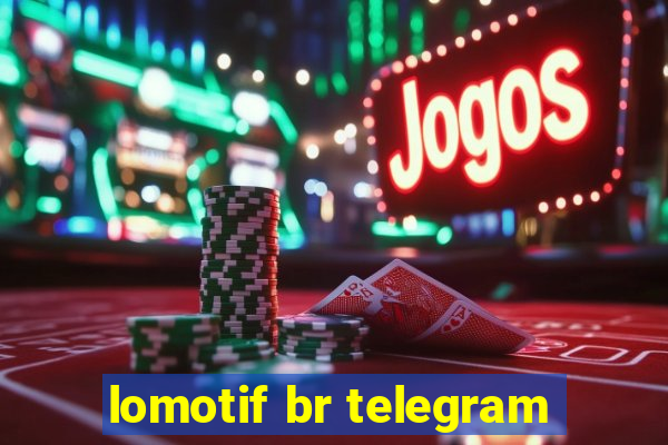 lomotif br telegram