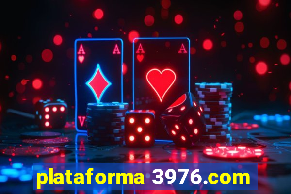 plataforma 3976.com