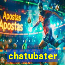 chatubater