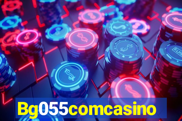 Bg055comcasino