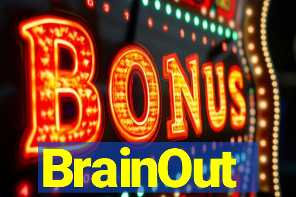 BrainOut