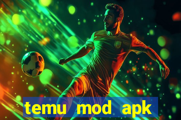 temu mod apk unlimited money