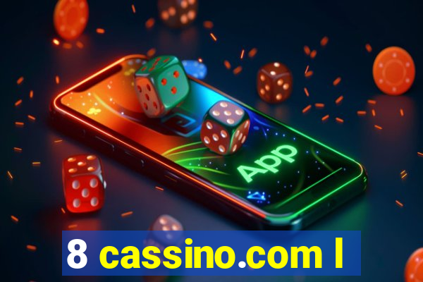 8 cassino.com l