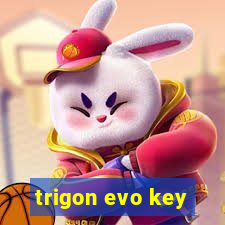 trigon evo key