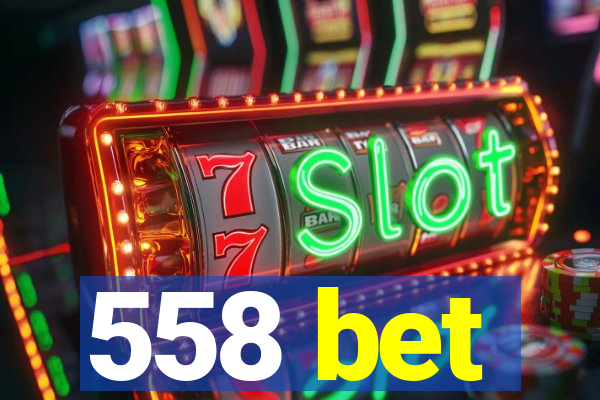 558 bet