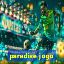 paradise jogo