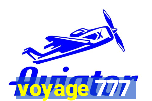 voyage 777