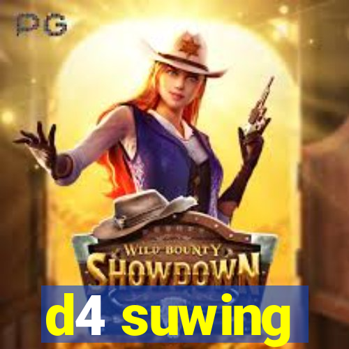 d4 suwing