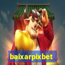 baixarpixbet