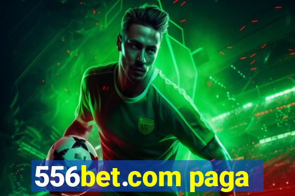 556bet.com paga