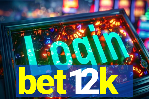 bet12k