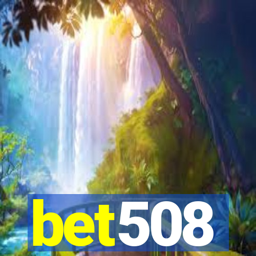 bet508