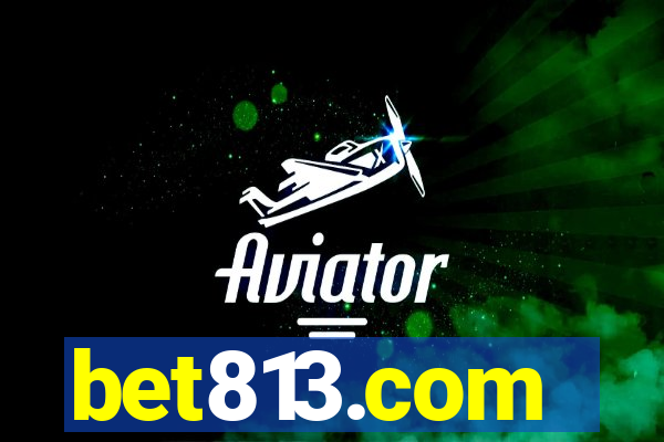 bet813.com