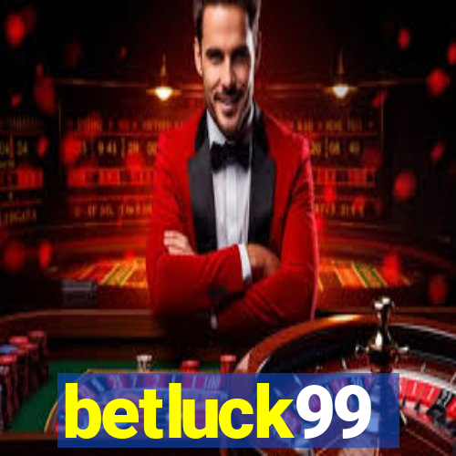 betluck99