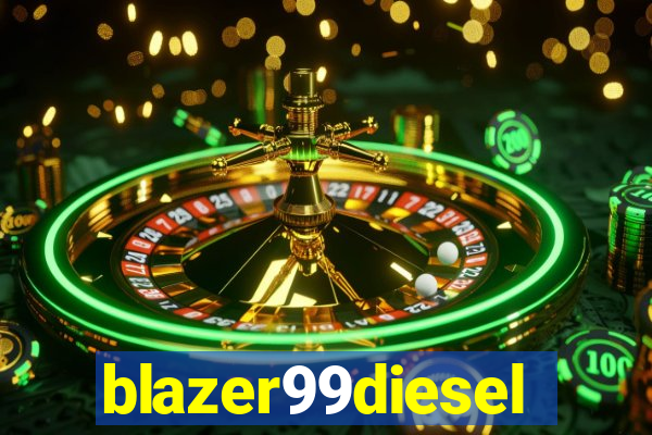 blazer99diesel