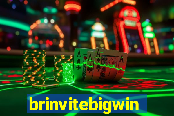 brinvitebigwin