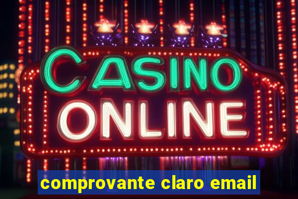 comprovante claro email