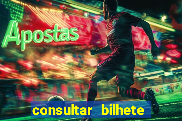 consultar bilhete aposta esportiva