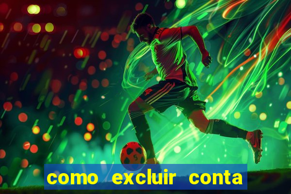 como excluir conta na sportingbet