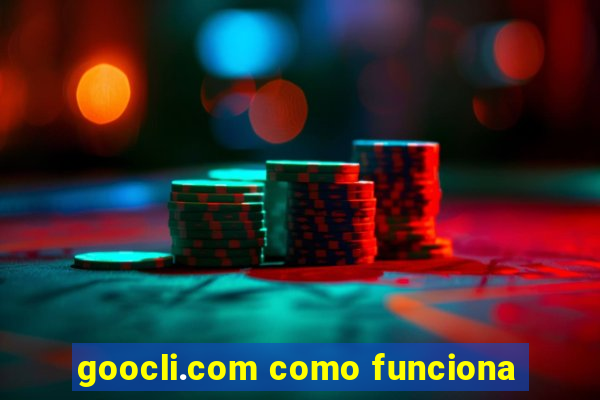 goocli.com como funciona