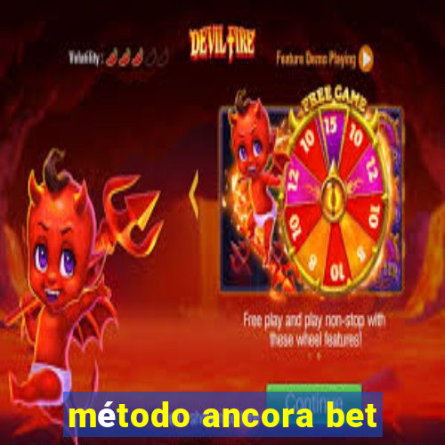 método ancora bet