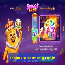 resposta soletra g1 hoje