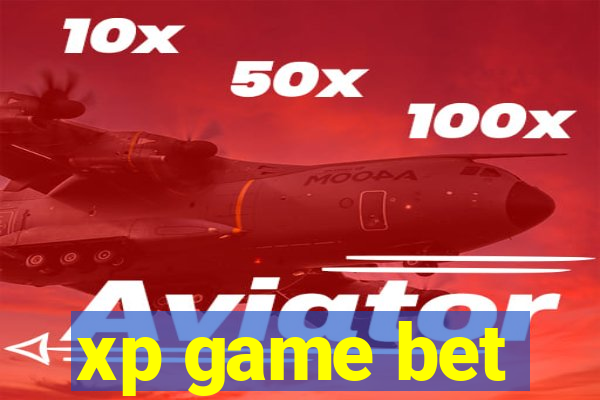 xp game bet