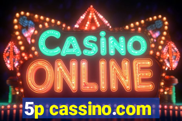 5p cassino.com