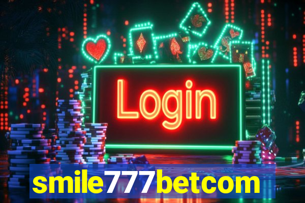 smile777betcom