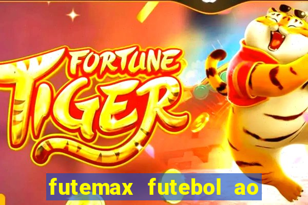 futemax futebol ao vivo na tv