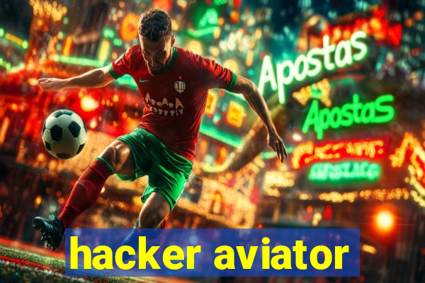 hacker aviator