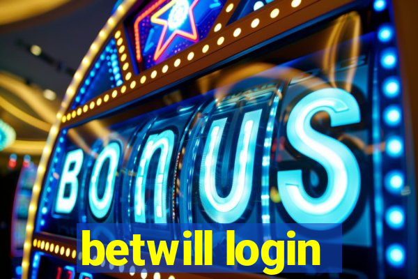 betwill login