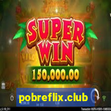 pobreflix.club