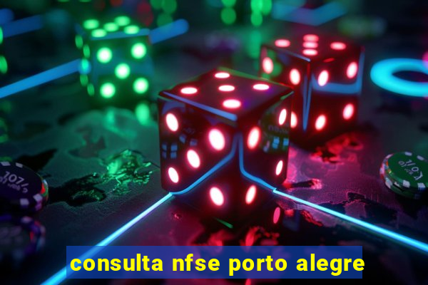 consulta nfse porto alegre