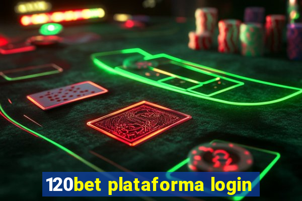 120bet plataforma login