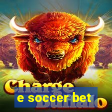 e soccer bet