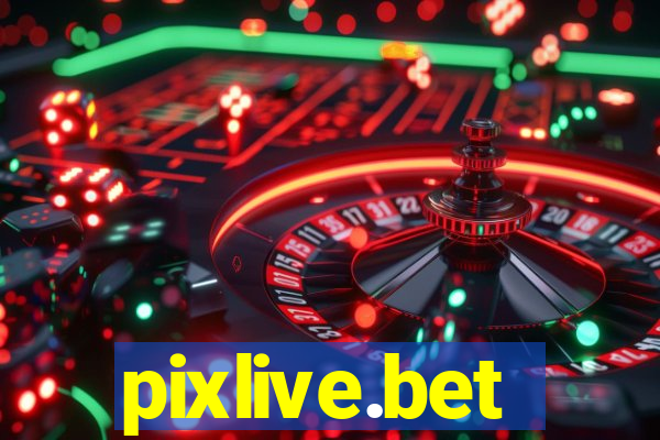 pixlive.bet