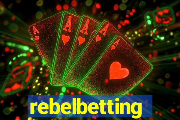 rebelbetting