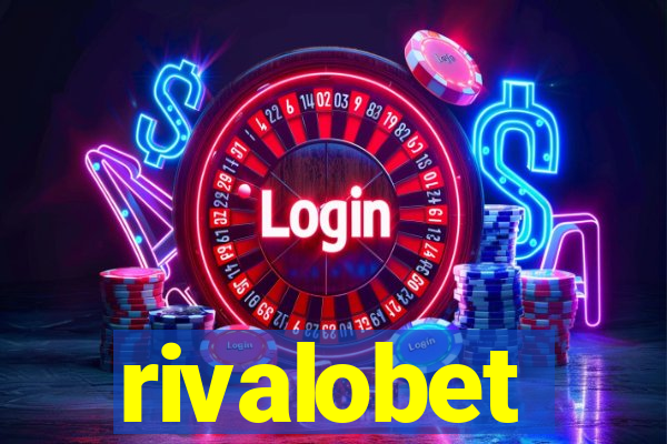 rivalobet