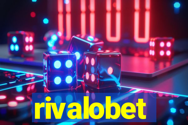 rivalobet