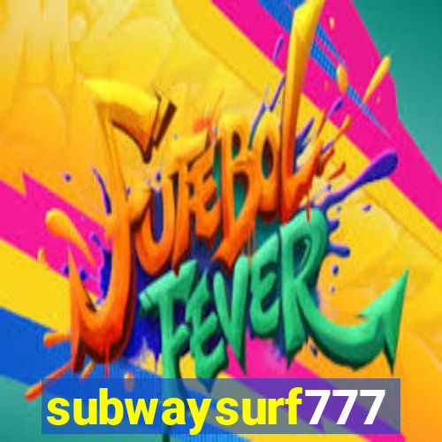 subwaysurf777