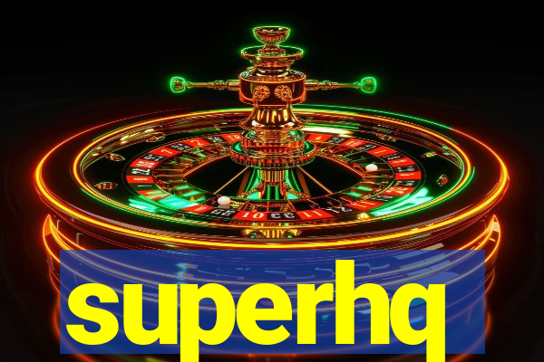 superhq