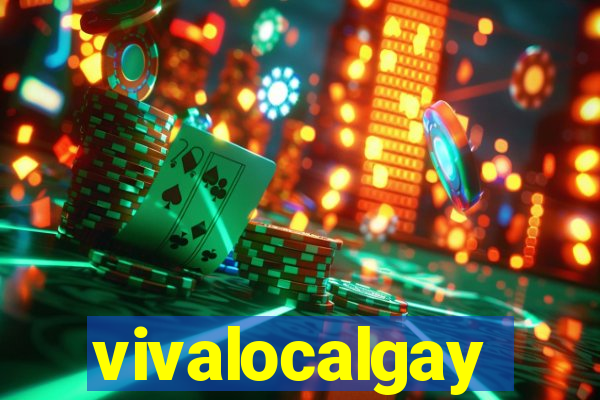 vivalocalgay